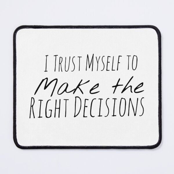 Item preview, I Trust Myself to Make the Right Decisions – Self-Trust Affirmation designed and sold by Camila  Ardila.