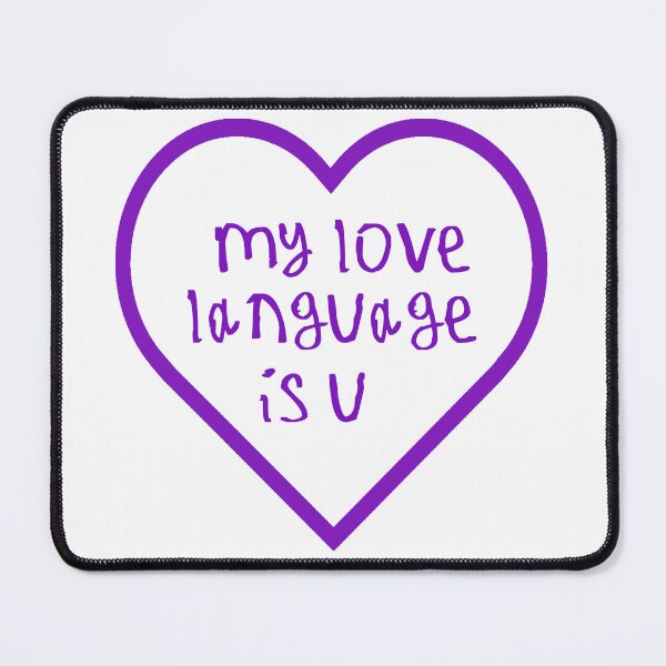 Item preview, my love language is u designed and sold by kinpirks.