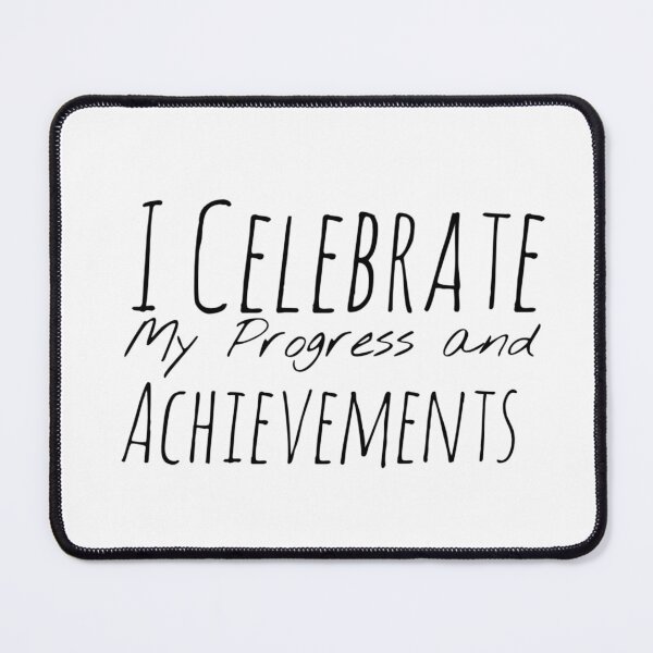 Item preview, I Celebrate My Progress and Achievements – Celebration Affirmation designed and sold by Camila  Ardila.