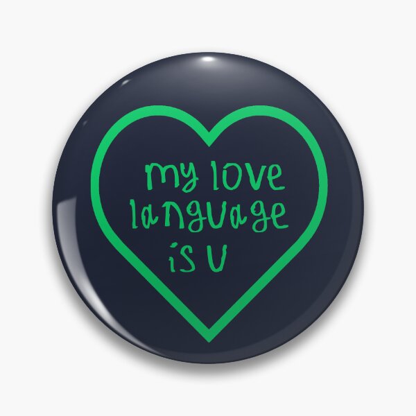 Item preview, my love language is u designed and sold by kinpirks.