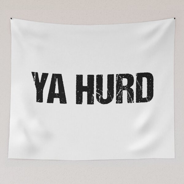 Item preview, Ya Hurd designed and sold by Memes N Lore .