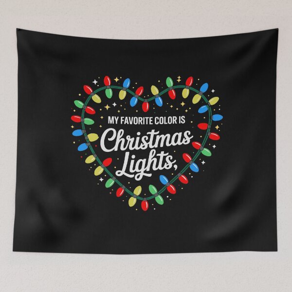 Item preview, My Favorite Color Is Christmas Lights Xmas Happy Holidays designed and sold by clothesy7.