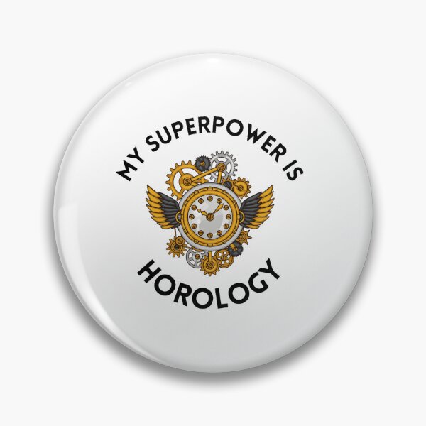 Item preview, My Superpower is Horology designed and sold by Kirkspringfr.
