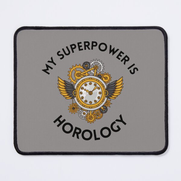 Item preview, My Superpower is Horology designed and sold by Kirkspringfr.