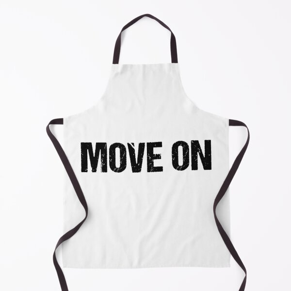 Item preview, Move On designed and sold by Memes N Lore .
