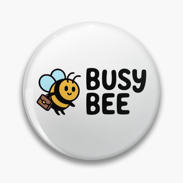 Item preview, Busy Bee! Cute Bee Pun designed and sold by PMCreative.