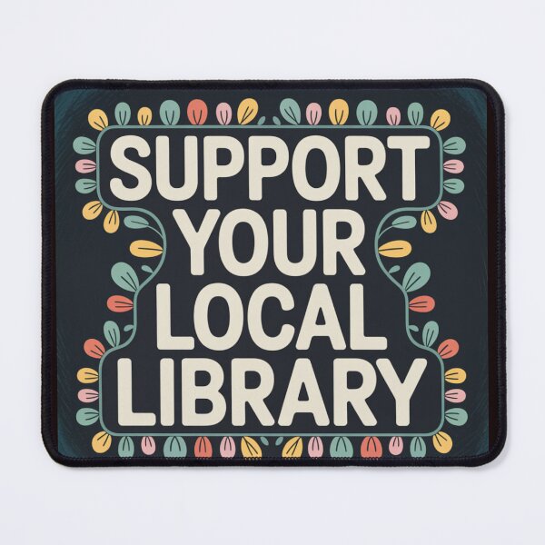 Item preview, Support Your Local Library Books Reading Librarian Floral 004 designed and sold by sadedream.