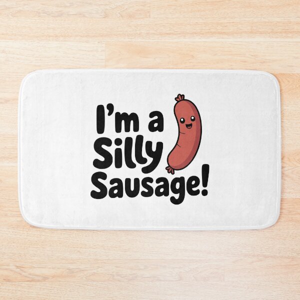 Item preview, I'm A Silly Sausage! Cute Sausage Pun designed and sold by PMCreative.