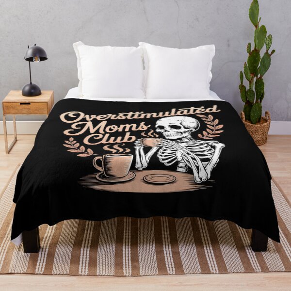 Item preview, Overstimulated Moms Club Skeleton designed and sold by Redgiant87x.