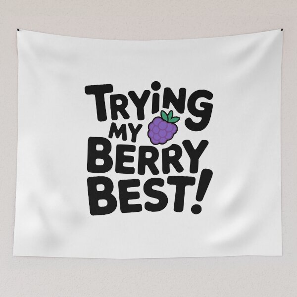 Item preview, Trying My Berry Best! Cute Blackberry Pun designed and sold by PMCreative.