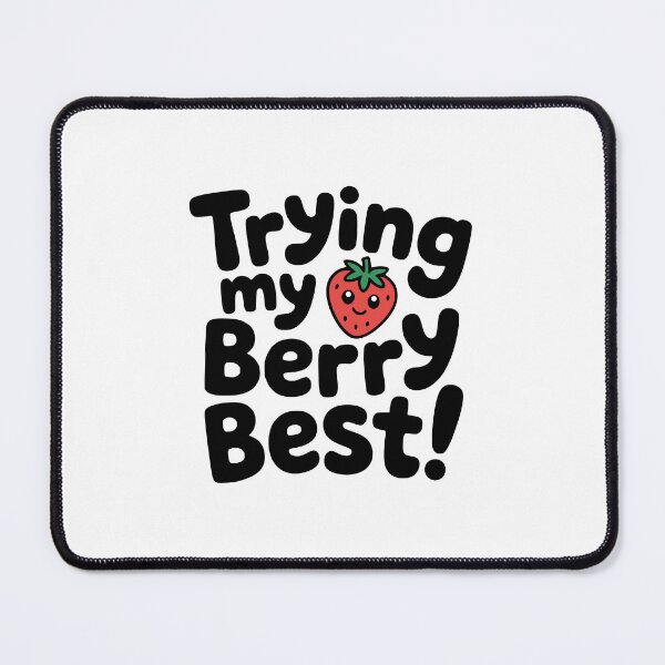 Item preview, Trying My Berry Best! Cute Strawberry Pun designed and sold by PMCreative.