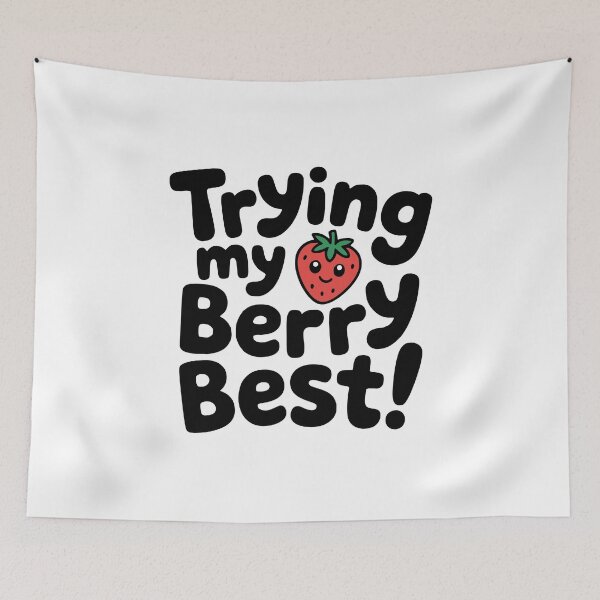 Item preview, Trying My Berry Best! Cute Strawberry Pun designed and sold by PMCreative.