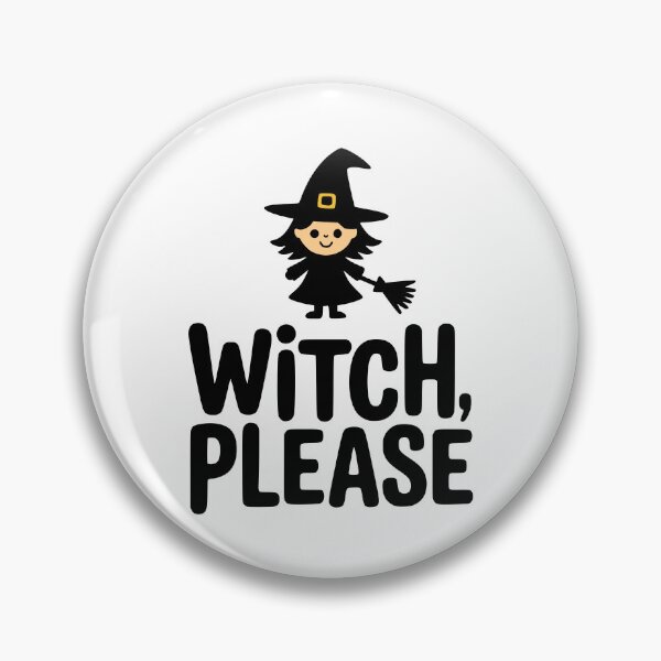 Item preview, Witch Please! Cute Halloween Witch Pun designed and sold by PMCreative.