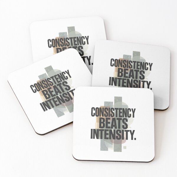 Item preview, Consistency Beats Intensity designed and sold by StudioRedKoala.