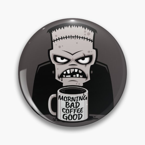 Item preview, Morning Bad Coffee Good Reanimated Monster designed and sold by fizzgig.