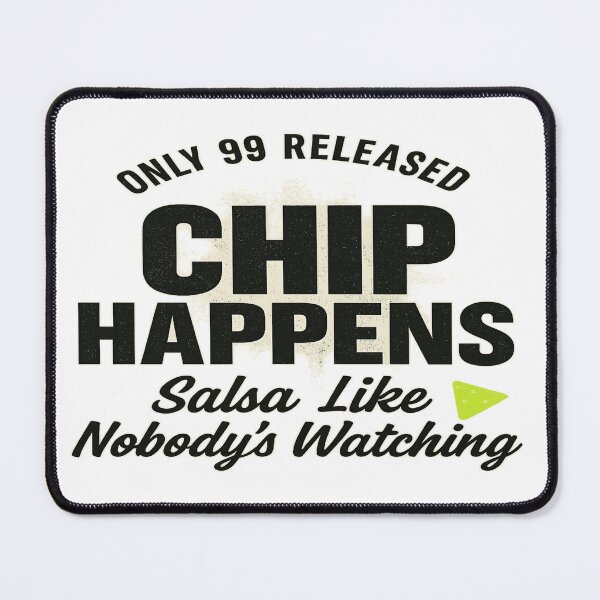 Item preview, Chip Happens Limited Edition T-Shirt – Funny Salsa Nacho Party Tee designed and sold by POD DYNASTY | Original Print On Demand T-Shirt Graphics.