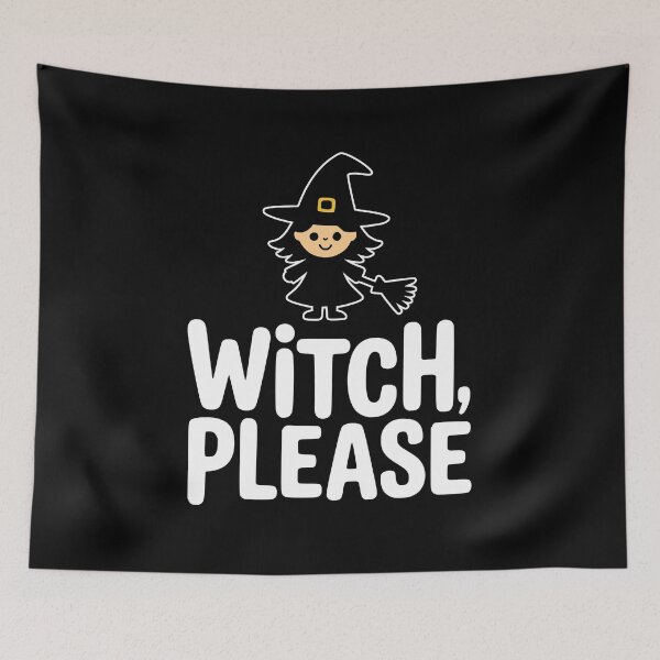 Item preview, Witch Please! Funny Halloween Witch Pun designed and sold by PMCreative.