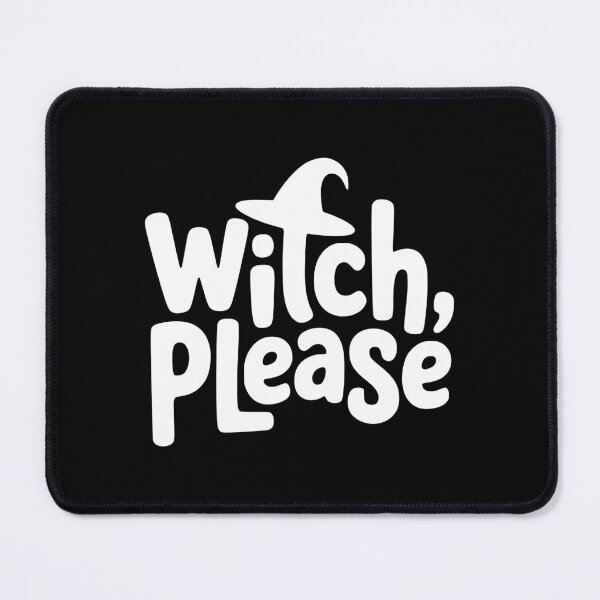 Item preview, Witch Please! Funny Witch Pun designed and sold by PMCreative.