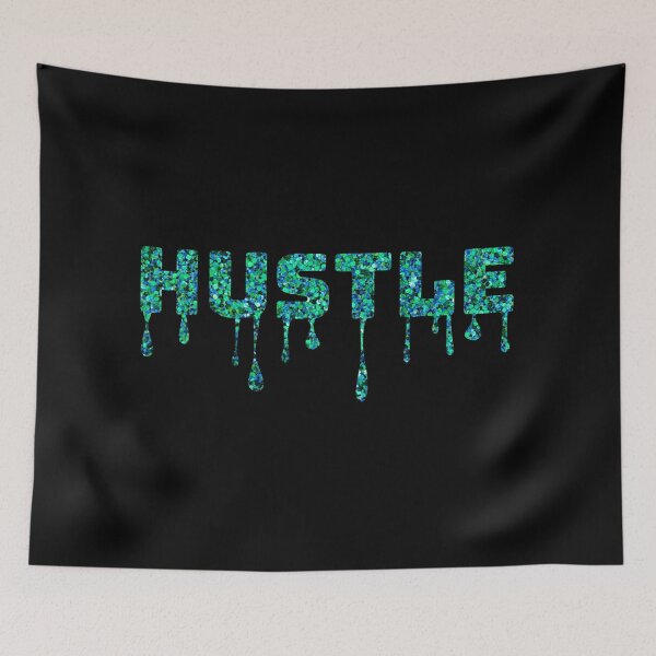 Item preview, Dripping Glitter Hustle Text – Motivational Teal Urban Design designed and sold by Dragonfly-10.