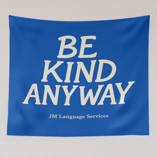 Item preview, Be Kind Anyway – Bold Words, Soft Heart designed and sold by JM Language Service.