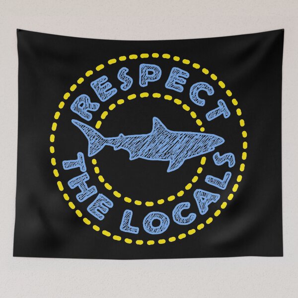Item preview, Respect the Locals Shark designed and sold by ArtNoveltee.