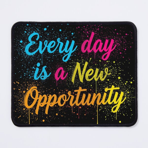 Item preview, Every Day is a New Opportunity 71 designed and sold by Zeir Shop.