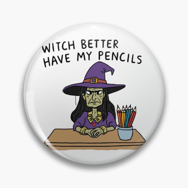 Item preview, Witch Better Have My Pencils – Funny Halloween Teacher Design designed and sold by jelonkaa.