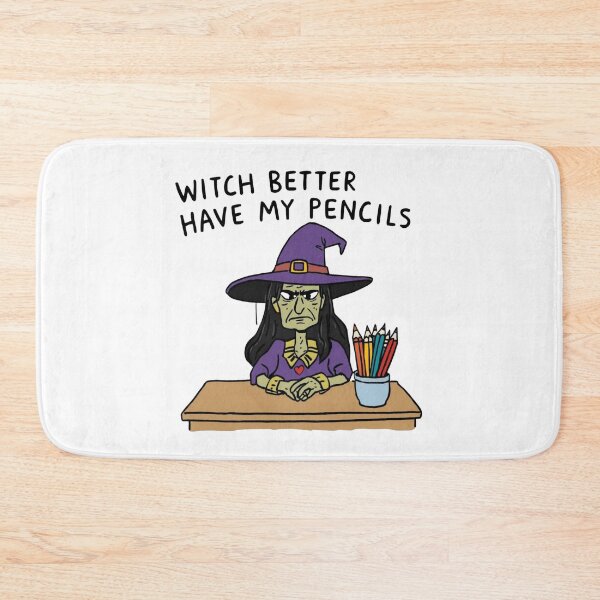 Item preview, Witch Better Have My Pencils – Funny Halloween Teacher Design designed and sold by jelonkaa.