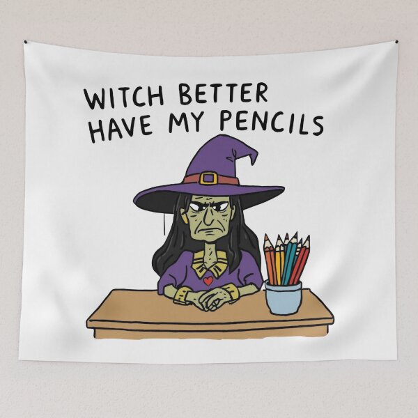 Item preview, Witch Better Have My Pencils – Funny Halloween Teacher Design designed and sold by jelonkaa.