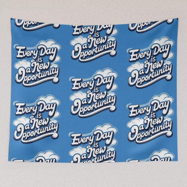 Item preview, Every Day is a New Opportunity 87 designed and sold by Zeir Shop.