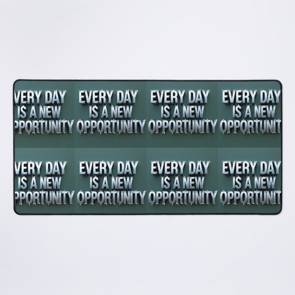 Item preview, Every Day is a New Opportunity 92 designed and sold by Zeir Shop.