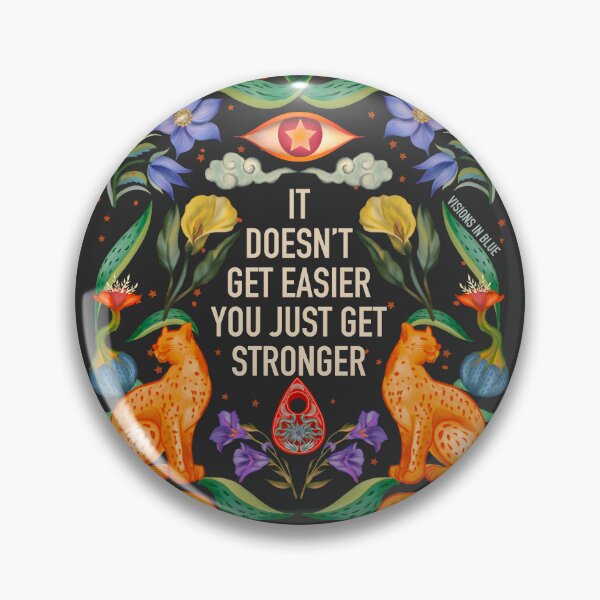 Item preview, It doesn’t get easier, you just get stronger  designed and sold by visionsinblue.