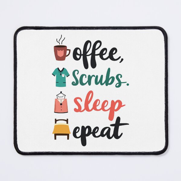 Item preview, Coffee, Scrubs, Sleep, Repeat – Funny Nurse Life T-Shirt designed and sold by SajQ.