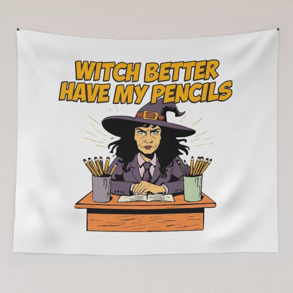 Item preview, Witch Better Have My Pencils – Funny Halloween Teacher designed and sold by jelonkaa.