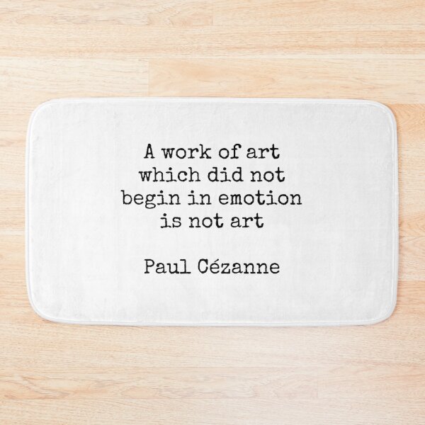 Item preview, A work of art which did not begin in emotion is not art - Paul Cezanne quote designed and sold by Inspirationmotivation.