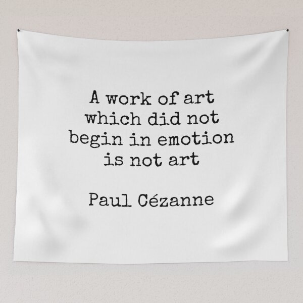Item preview, A work of art which did not begin in emotion is not art - Paul Cezanne quote designed and sold by Inspirationmotivation.