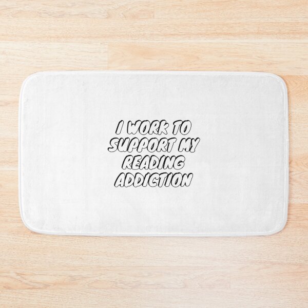 Item preview, I Work To Support My Reading Addiction  designed and sold by Inspirationmotivation.