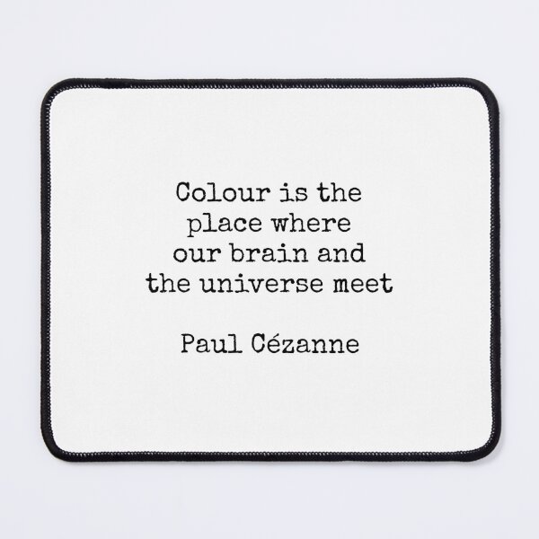 Item preview, Colour is the place where our brain and the universe meet - Paul Cezanne quote designed and sold by Inspirationmotivation.