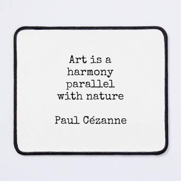 Item preview, Art is a harmony parallel with nature - Paul Cezanne quote designed and sold by Inspirationmotivation.