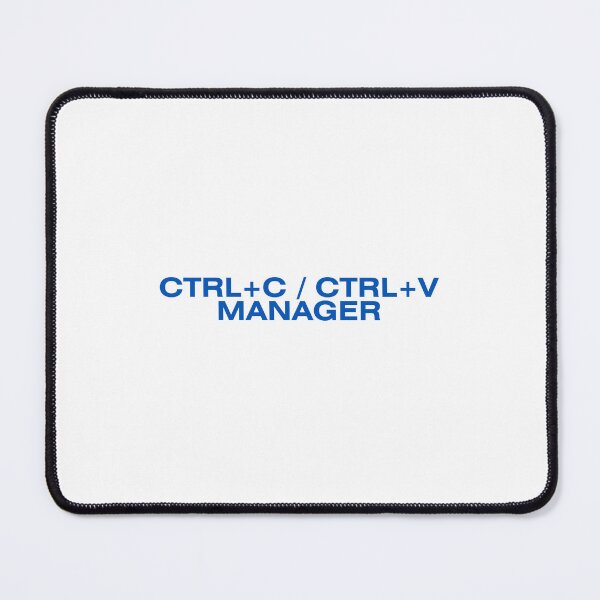 Item preview, Ctrl+C / Ctrl+V Manager – Funny IT Meme Design designed and sold by Everyday shop | Creativity first | Eastern Europe Style.