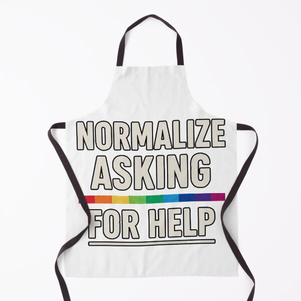 Item preview, Normalize Asking for Help | Bold Inclusive Statement designed and sold by ArtLineEgypt.