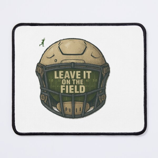 Item preview, Leave It On The Field designed and sold by DefyLogic.