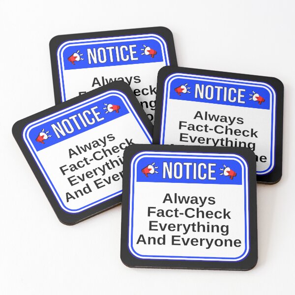 Item preview, NOTICE:  Always Fact-Check Everything And Everyone - funny warning signs designed and sold by DesignsFromTW-S.