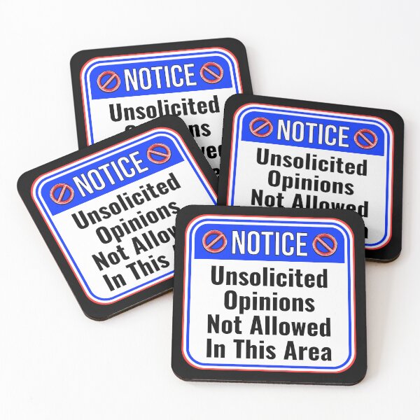 Item preview, NOTICE:  Unsolicited Opinions Not Allowed In This Area - funny warning signs designed and sold by DesignsFromTW-S.