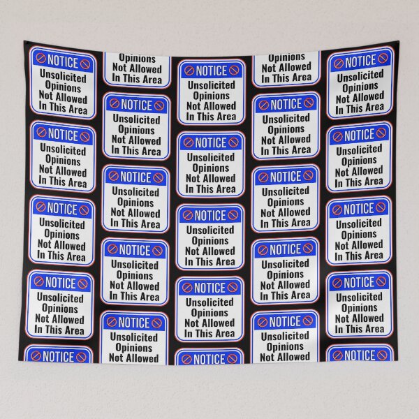Item preview, NOTICE:  Unsolicited Opinions Not Allowed In This Area - funny warning signs designed and sold by DesignsFromTW-S.