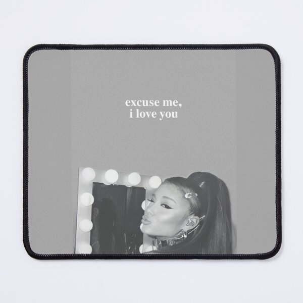 Item preview, Ariana Grande excuse me, I love you quote designed and sold by aricloudz.