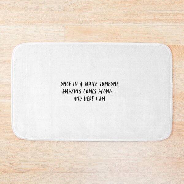 Item preview, Once in a while someone amazing comes along... And Here I am (Inverted) designed and sold by beautyjan.