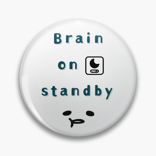 Item preview, Brain on Standby – Low Battery Club Design designed and sold by mintmono-studio.