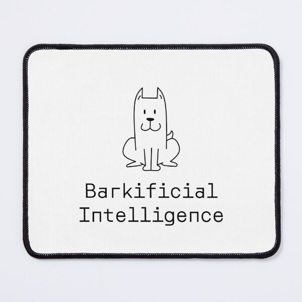 Item preview, Barkificial Intelligence designed and sold by PromptlyPrinted.