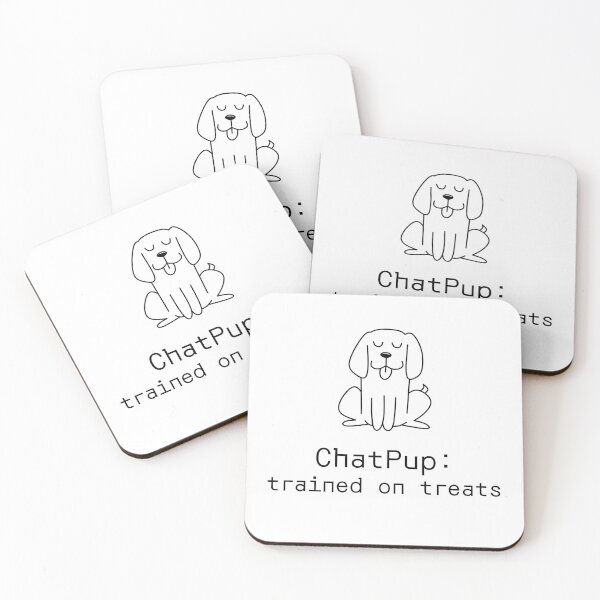 Item preview, ChatPup: trained on treats designed and sold by PromptlyPrinted.